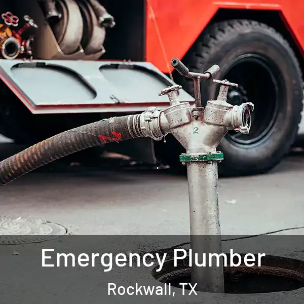  Emergency Plumber Rockwall, TX