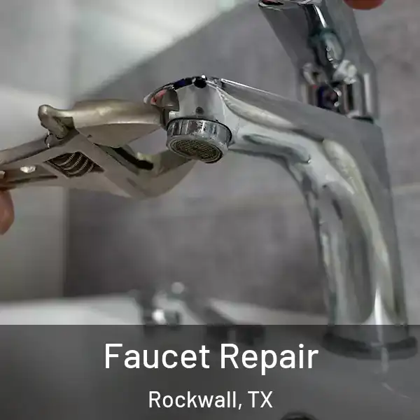  Faucet Repair Rockwall, TX