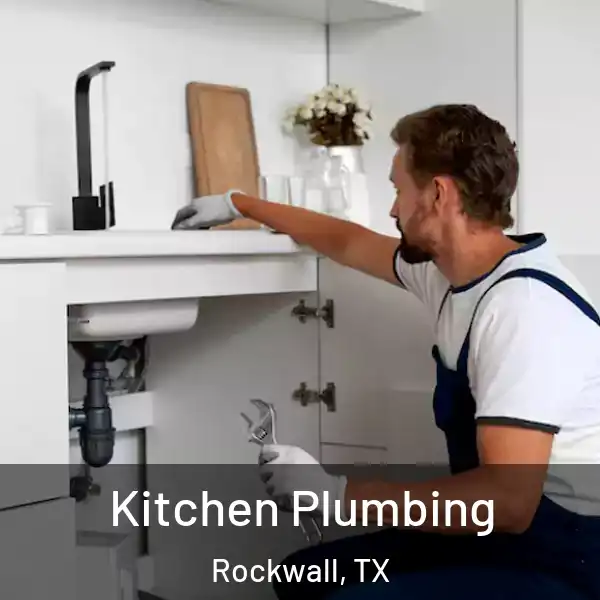  Kitchen Plumbing Rockwall, TX