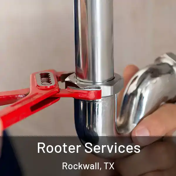  Rooter Services Rockwall, TX