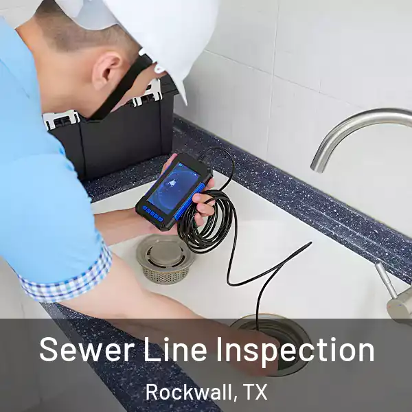  Sewer Line Inspection Rockwall, TX