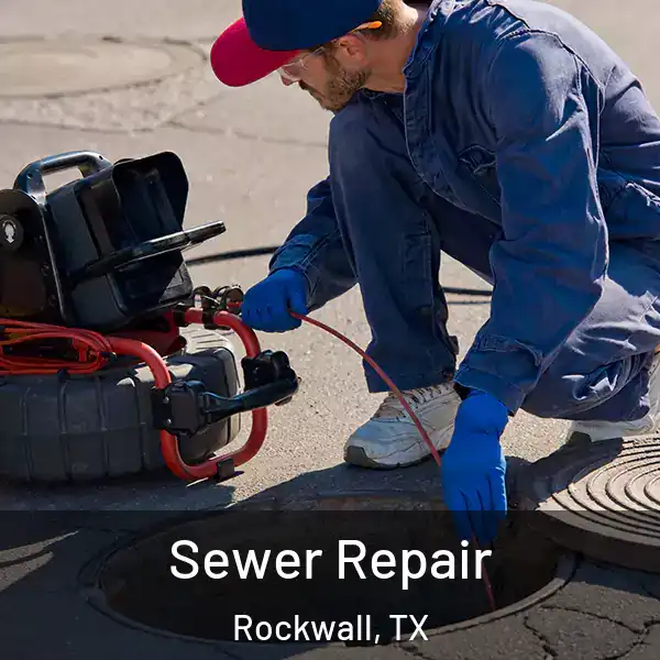  Sewer Repair Rockwall, TX