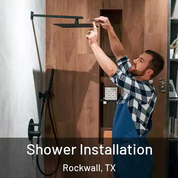  Shower Installation Rockwall, TX