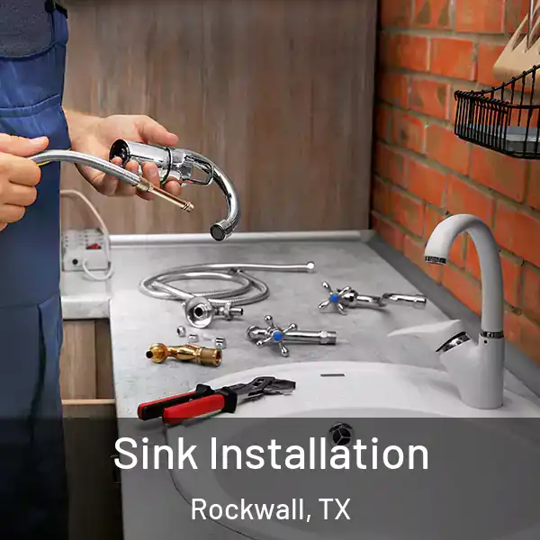  Sink Installation Rockwall, TX