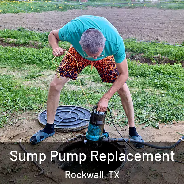  Sump Pump Replacement Rockwall, TX