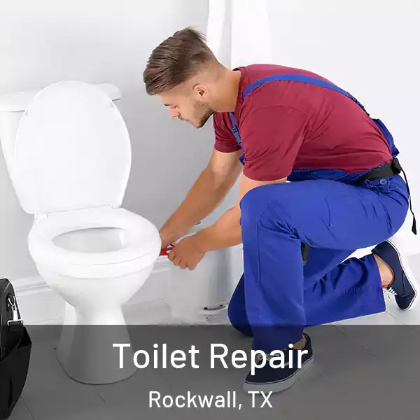  Toilet Repair Rockwall, TX