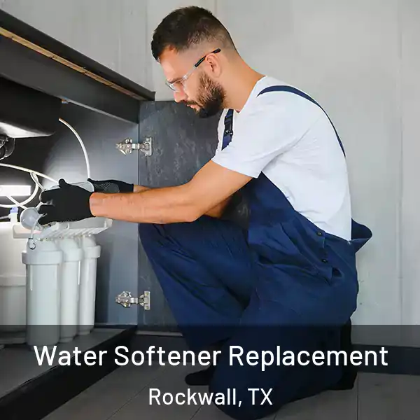  Water Softener Replacement Rockwall, TX